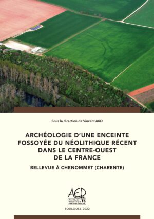 Archéologie d'une enceinte fossoyée du Néolithique récent dans le Centre-Ouest de la France : Bellevue à Chenommet